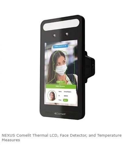 NEXUS Comelit Thermal LCD, Face Detector, and Temperature Measures